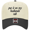 12 Put It On My Husband's Tab Embroidered Snapback Trucker Hat - Cream / Black